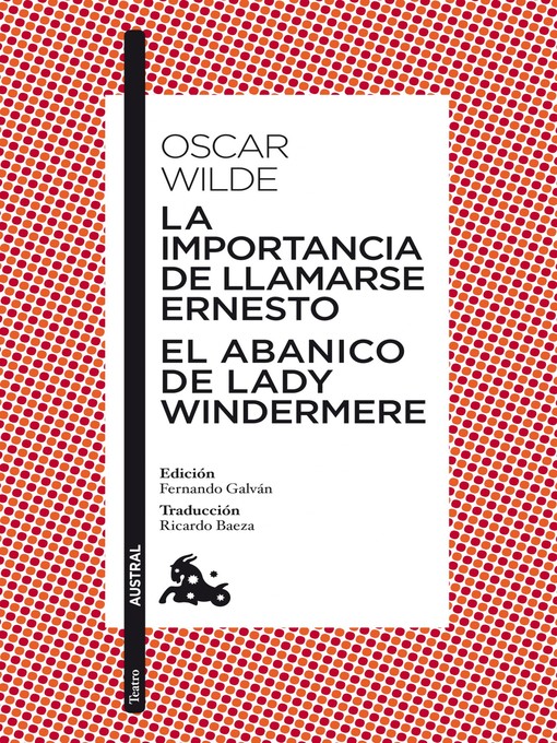 Title details for La importancia de llamarse Ernesto / El abanico de lady Windermere by Oscar Wilde - Available
